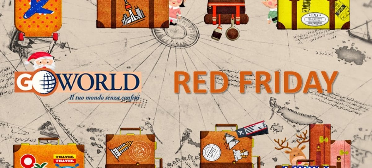 Go World lancia i Red Friday per le partenze 2021