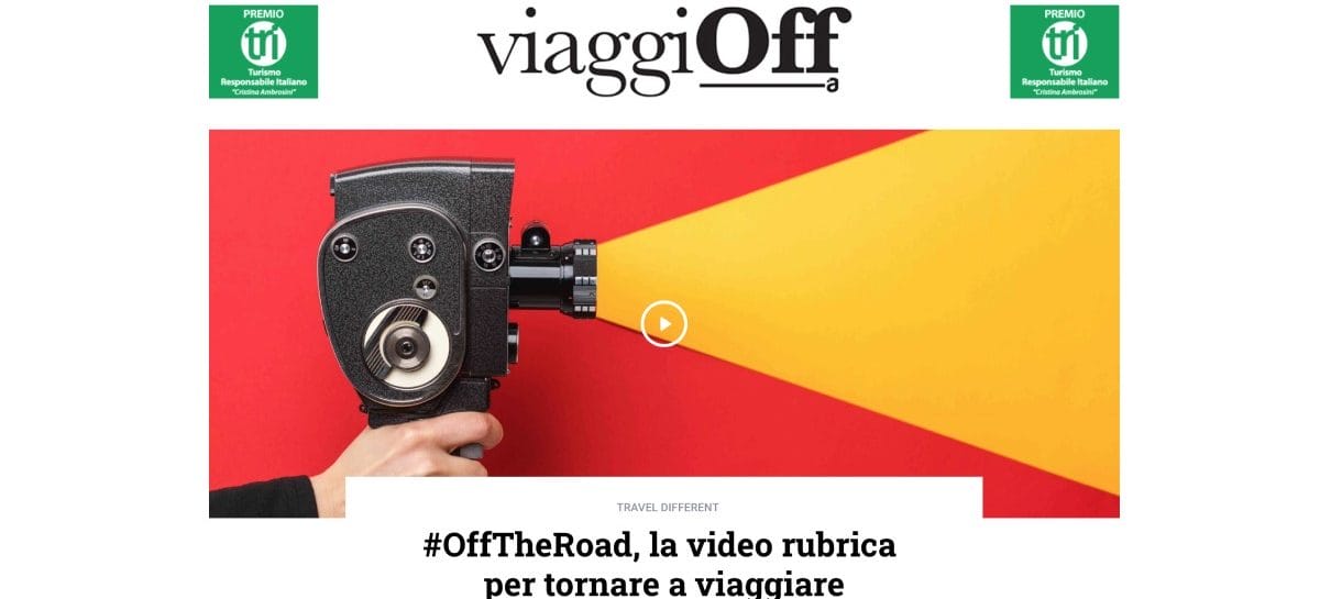 #OffTheRoad, la video rubrica di ViaggiOff