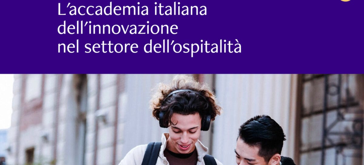 Firenze, nasce l’Hospitality Innovation Academy per i professionisti del futuro
