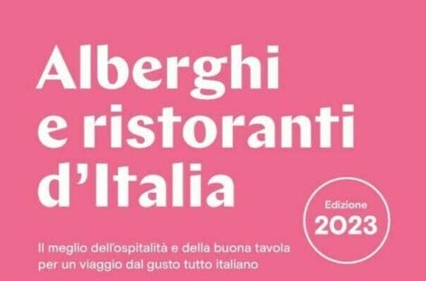 Touring Club, arriva la guida “Alberghi e ristoranti d’Italia 2023”