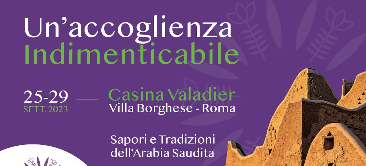 Saudi Village Roma A Roma il Saudi Village: stand ed eventi per promuovere l’Arabia Saudita