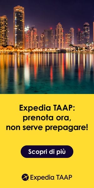 Expedia TAAP: prenota ora, non serve prepagare!