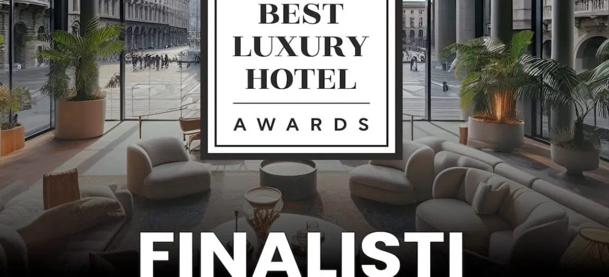 Best Luxury Hotel Awards, ecco tutti i finalisti