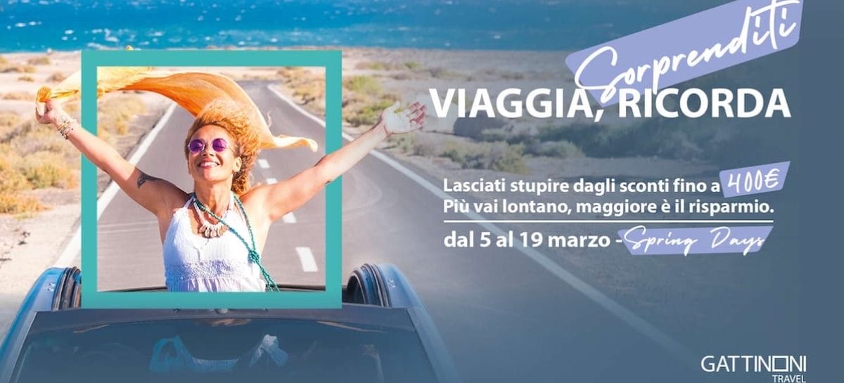 Gattinoni Travel, sconti Spring Days nelle agenzie di viaggi