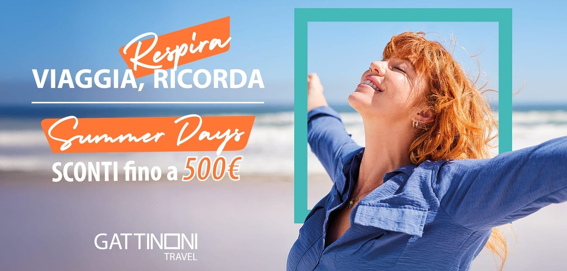 Gattinoni Travel, al via la campagna dei Summer Days
